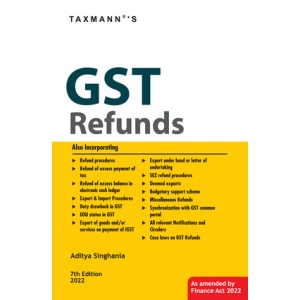 Taxmann's GST Refunds 2022 by Aditya Singhania 